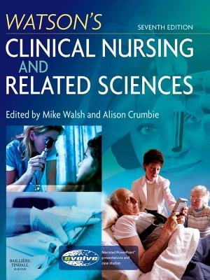 Watsons Clinical Nursing and Related Sciences E-Book